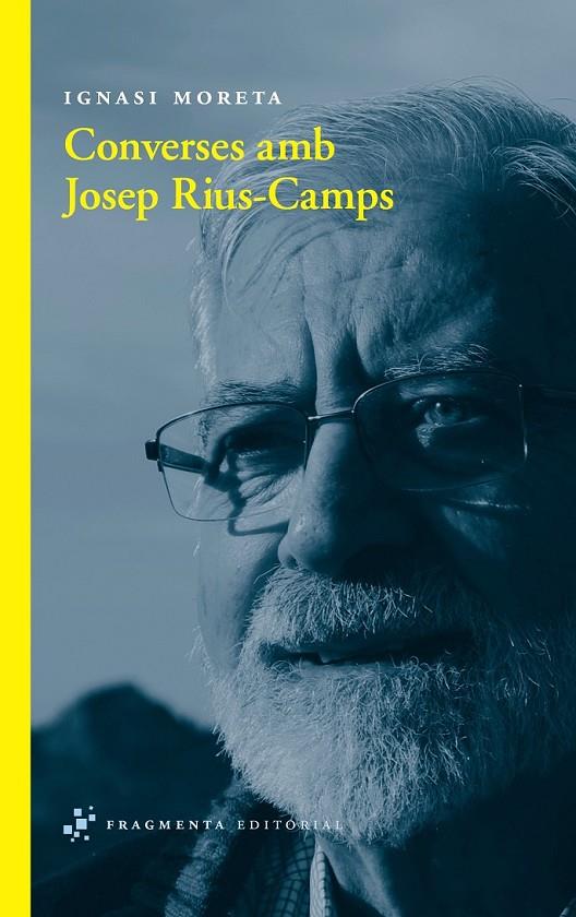 Converses amb Josep Rius-Camps | 9788492416806 | Moreta Tusquets, Ignasi | Llibres.cat | Llibreria online en català | La Impossible Llibreters Barcelona