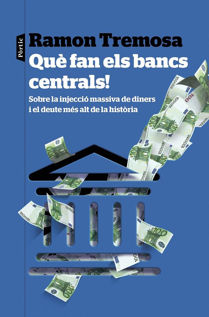 Què fan els bancs centrals! | 9788498094558 | Tremosa, Ramon | Llibres.cat | Llibreria online en català | La Impossible Llibreters Barcelona