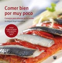Comer bien por muy poco | 9788492981311 | ALMODOVAR MARTIN, MIGUEL ANGEL | Llibres.cat | Llibreria online en català | La Impossible Llibreters Barcelona