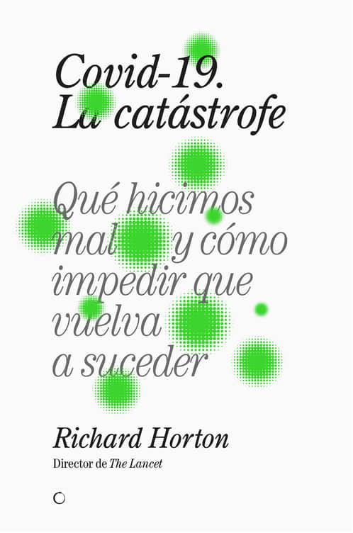 Covid-19, la catástrofe | 9788412176599 | Horton, Richard | Llibres.cat | Llibreria online en català | La Impossible Llibreters Barcelona