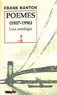 Poemes (1987-1996). Una antologia | 9788489067912 | Banton, Frank | Llibres.cat | Llibreria online en català | La Impossible Llibreters Barcelona