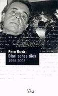 Diari sense dies (1998-2003) | 9788484377603 | Rovira, Pere | Llibres.cat | Llibreria online en català | La Impossible Llibreters Barcelona