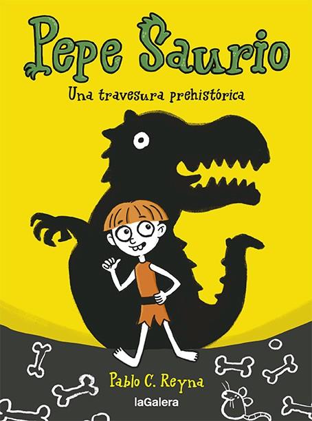 Pepe Saurio 1. Una travesura prehistórica | 9788424673024 | Reyna, Pablo C | Llibres.cat | Llibreria online en català | La Impossible Llibreters Barcelona