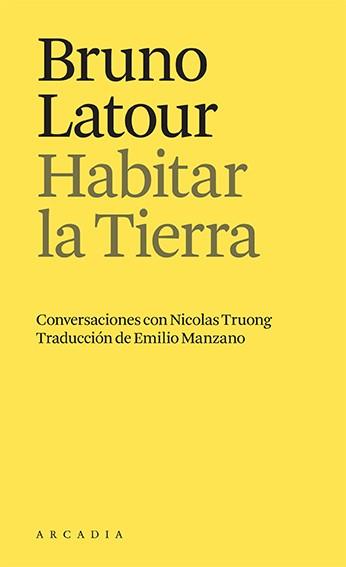 Habitar la Tierra | 9788412592665 | Bruno Latour | Llibres.cat | Llibreria online en català | La Impossible Llibreters Barcelona