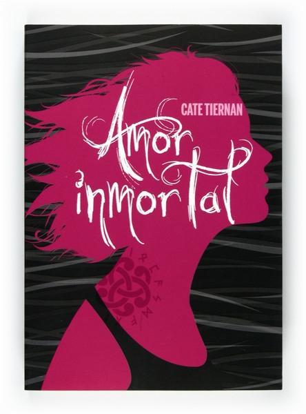 AMOR INMORTAL | 9788467549508 | TIERNAN, CATE | Llibres.cat | Llibreria online en català | La Impossible Llibreters Barcelona