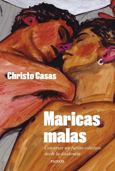 Maricas malas | 9788449341403 | Casas, Christo | Llibres.cat | Llibreria online en català | La Impossible Llibreters Barcelona