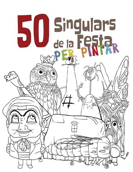 50 Singulars de la Festa per pintar | 9788492745494 | Llibres.cat | Llibreria online en català | La Impossible Llibreters Barcelona