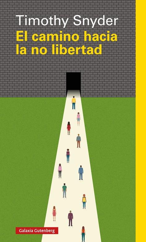 El camino hacia la no libertad | 9788417355524 | Snyder, Timothy | Llibres.cat | Llibreria online en català | La Impossible Llibreters Barcelona