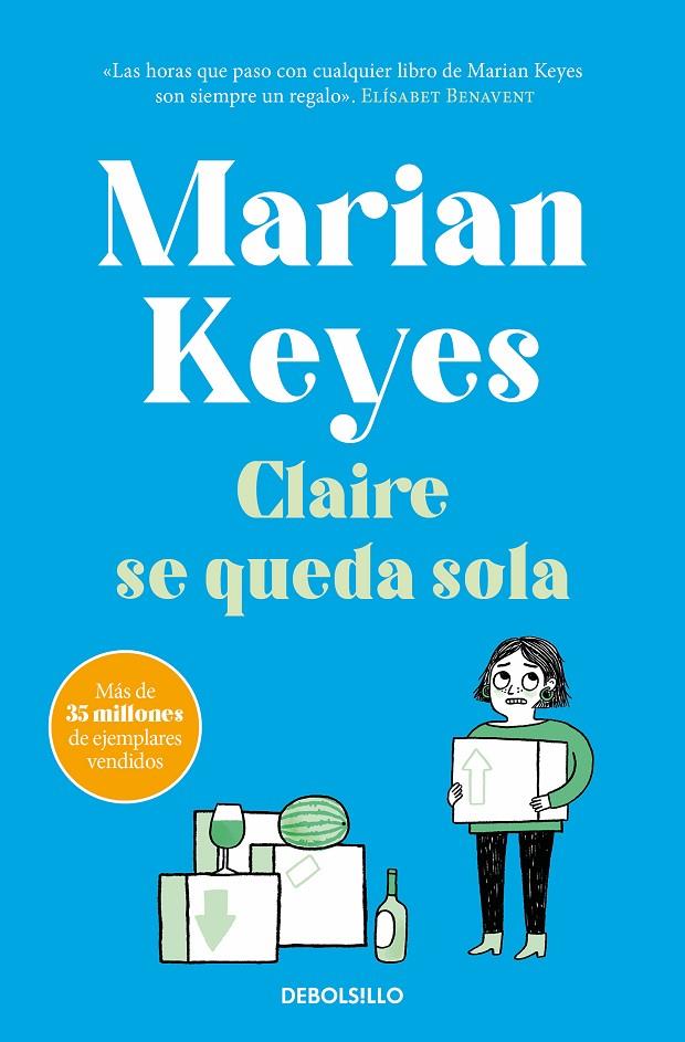 Claire se queda sola (Hermanas Walsh 1) | 9788466361941 | Keyes, Marian | Llibres.cat | Llibreria online en català | La Impossible Llibreters Barcelona