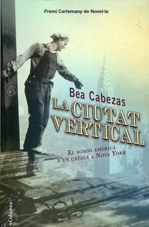 La ciutat vertical | 9788466413572 | Cabezas, Bea | Llibres.cat | Llibreria online en català | La Impossible Llibreters Barcelona