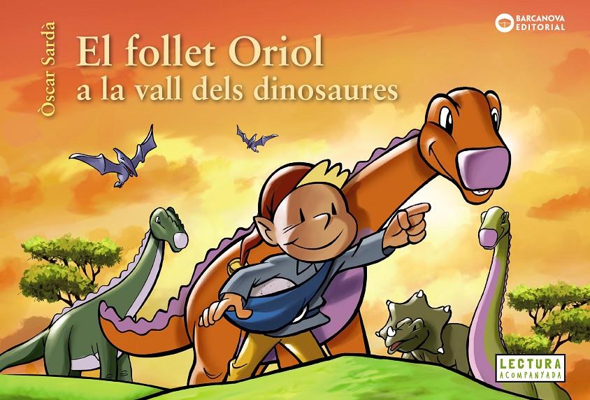 El follet Oriol i la vall dels dinosaures | 9788448954567 | Sardà, Òscar | Llibres.cat | Llibreria online en català | La Impossible Llibreters Barcelona