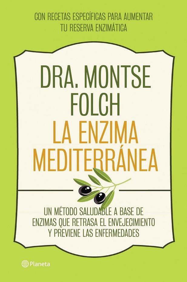 La enzima mediterránea | 9788408126768 | Montse Folch | Llibres.cat | Llibreria online en català | La Impossible Llibreters Barcelona