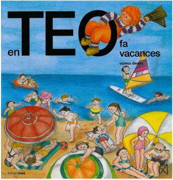 En Teo fa vacances | 9788490579190 | Denou, Violeta | Llibres.cat | Llibreria online en català | La Impossible Llibreters Barcelona