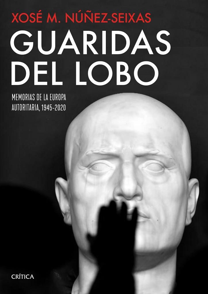 Guaridas del lobo | 9788491992912 | Núñez Seixas, Xosé M. | Llibres.cat | Llibreria online en català | La Impossible Llibreters Barcelona