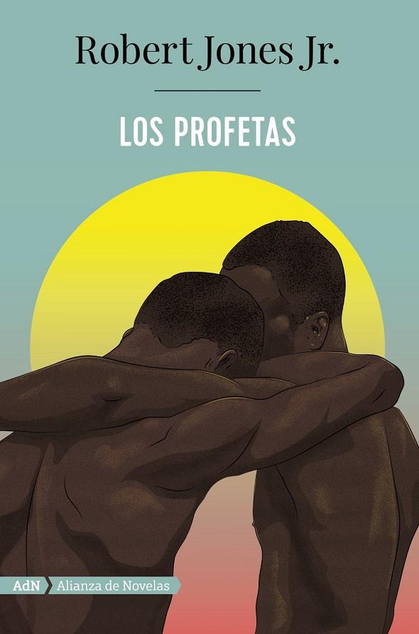 Los profetas (AdN) | 9788413622255 | Jones Jr, Robert | Llibres.cat | Llibreria online en català | La Impossible Llibreters Barcelona