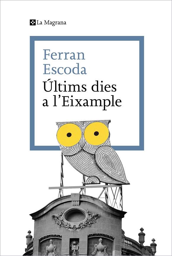 Últims dies a l'Eixample | 9788419334329 | Escoda, Ferran | Llibres.cat | Llibreria online en català | La Impossible Llibreters Barcelona
