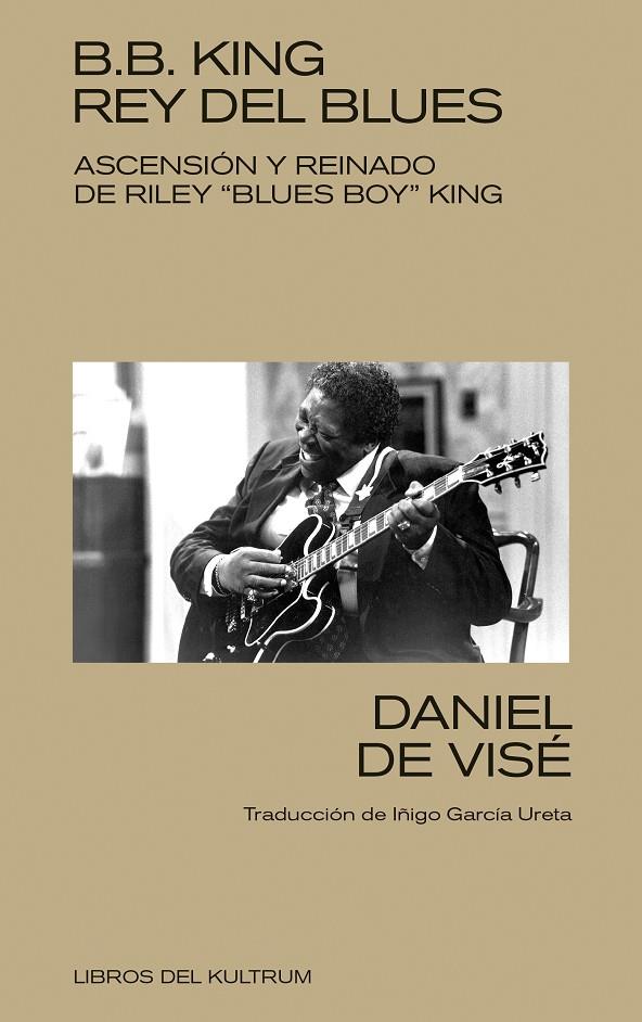B. B. King: rey del blues | 9788418404368 | de Visé, Daniel | Llibres.cat | Llibreria online en català | La Impossible Llibreters Barcelona