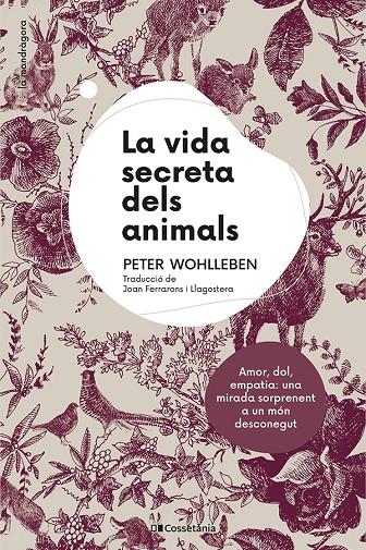 La vida secreta dels animals | 9788413561820 | Wohlleben, Peter | Llibres.cat | Llibreria online en català | La Impossible Llibreters Barcelona