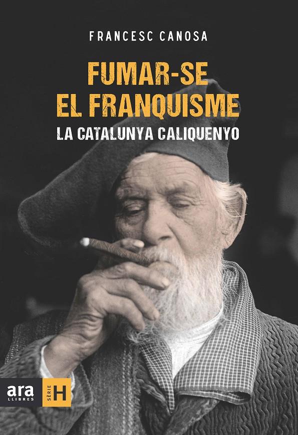 Fumar-se el franquisme | 9788415642787 | Canosa i Farran, Francesc | Llibres.cat | Llibreria online en català | La Impossible Llibreters Barcelona