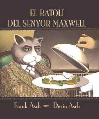 El ratolí del senyor Maxwell | 9788426134349 | Asch, Frank i Devin | Llibres.cat | Llibreria online en català | La Impossible Llibreters Barcelona
