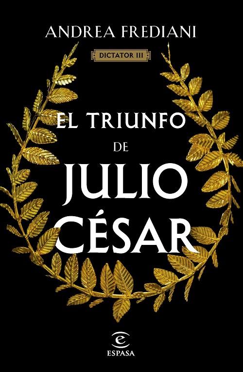 El triunfo de Julio César (Serie Dictator 3) | 9788467071535 | Frediani, Andrea | Llibres.cat | Llibreria online en català | La Impossible Llibreters Barcelona