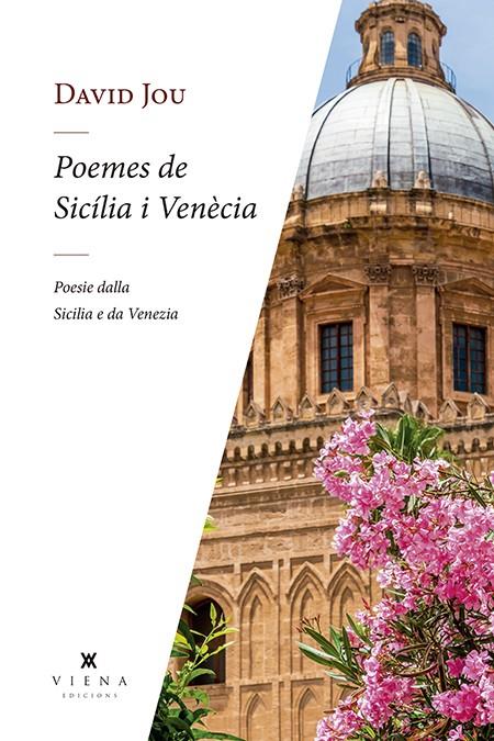 Poemes de Sicília i Venècia - Poesie dalla Sicilia e di Venezia | 9788417998752 | Jou Mirabent, David | Llibres.cat | Llibreria online en català | La Impossible Llibreters Barcelona