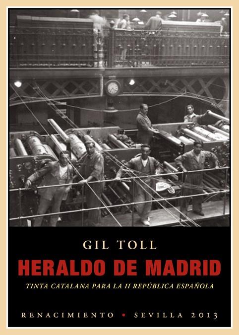 Heraldo de Madrid | 9788484727798 | Toll, Gil | Llibres.cat | Llibreria online en català | La Impossible Llibreters Barcelona