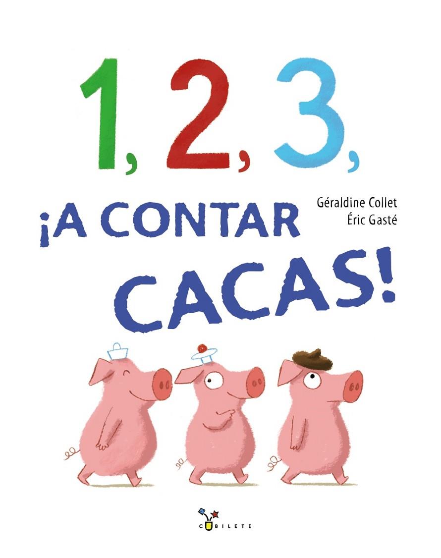 1, 2, 3, ¡a contar cacas! | 9788469621325 | Collet, Géraldine | Llibres.cat | Llibreria online en català | La Impossible Llibreters Barcelona