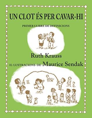Un clot és per cavar-hi | 9788484642442 | Krauss, Ruth | Llibres.cat | Llibreria online en català | La Impossible Llibreters Barcelona