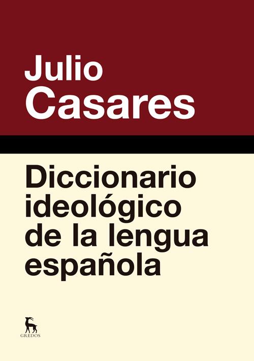 Diccionario ideológico de la lengua española | 9788424936846 | CASARES SANCHEZ, JULIO | Llibres.cat | Llibreria online en català | La Impossible Llibreters Barcelona