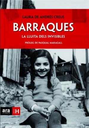 Barraques. La lluita dels invisibles | 9788415224150 | De Andrés Creus, Laura / Maragall, Pasqual | Llibres.cat | Llibreria online en català | La Impossible Llibreters Barcelona