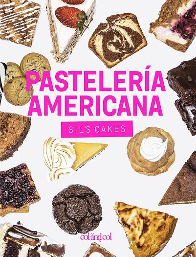 Pastelería americana. Sil's cakes | 9788412033434 | González Gutiérrez, Silvia | Llibres.cat | Llibreria online en català | La Impossible Llibreters Barcelona