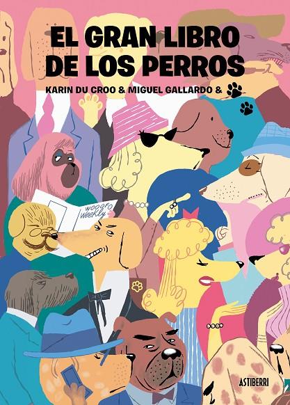 El gran libro de los perros | 9788418909214 | Gallardo, Miguel/Du Croo, Karin | Llibres.cat | Llibreria online en català | La Impossible Llibreters Barcelona