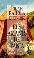 La Luxúria. Els amants de Tània | 9788466402132 | Rahola, Pilar | Llibres.cat | Llibreria online en català | La Impossible Llibreters Barcelona