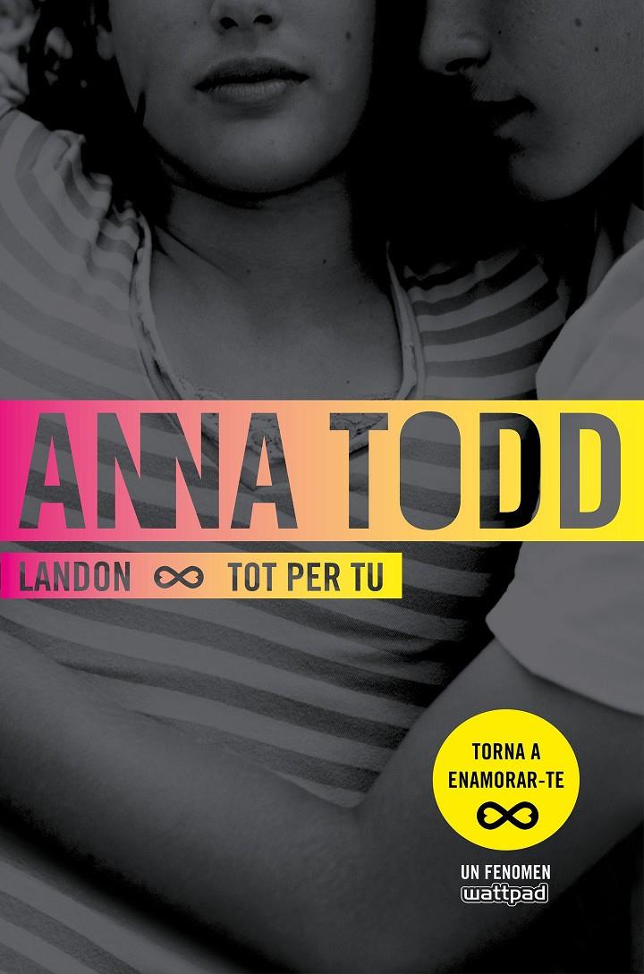 Landon. Tot per tu | 9788466421355 | Todd, Anna | Llibres.cat | Llibreria online en català | La Impossible Llibreters Barcelona