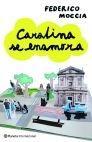 Carolina se enamora | 9788408098904 | Moccia, Federico | Llibres.cat | Llibreria online en català | La Impossible Llibreters Barcelona