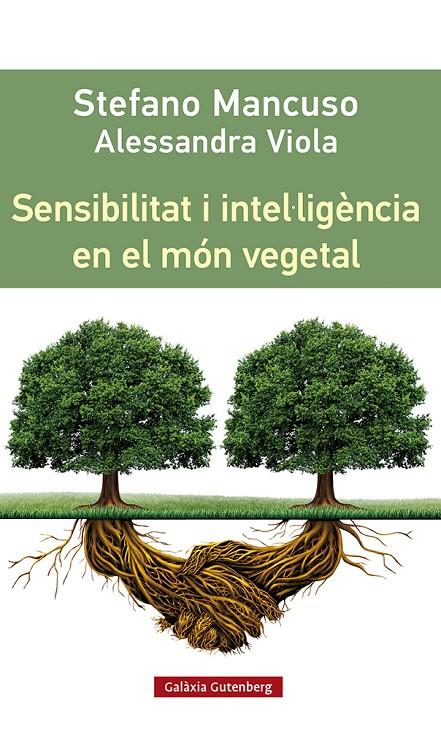Sensibilitat i intel·ligència en el món vegetal | 9788419392435 | Mancuso, Stefano | Llibres.cat | Llibreria online en català | La Impossible Llibreters Barcelona