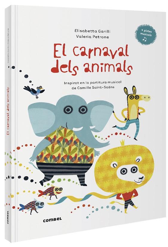 El carnaval dels animals | 9788491016014 | Garilli, Elisabetta | Llibres.cat | Llibreria online en català | La Impossible Llibreters Barcelona