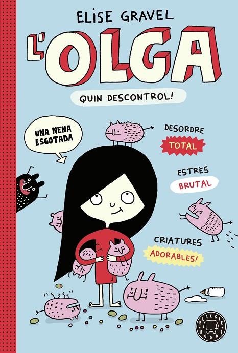 L' Olga. Quin descontrol! | 9788419172525 | Gravel, Elise | Llibres.cat | Llibreria online en català | La Impossible Llibreters Barcelona