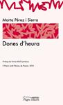 Dones d'Heura | 9788499750668 | Pérez i Sierra, Marta | Llibres.cat | Llibreria online en català | La Impossible Llibreters Barcelona