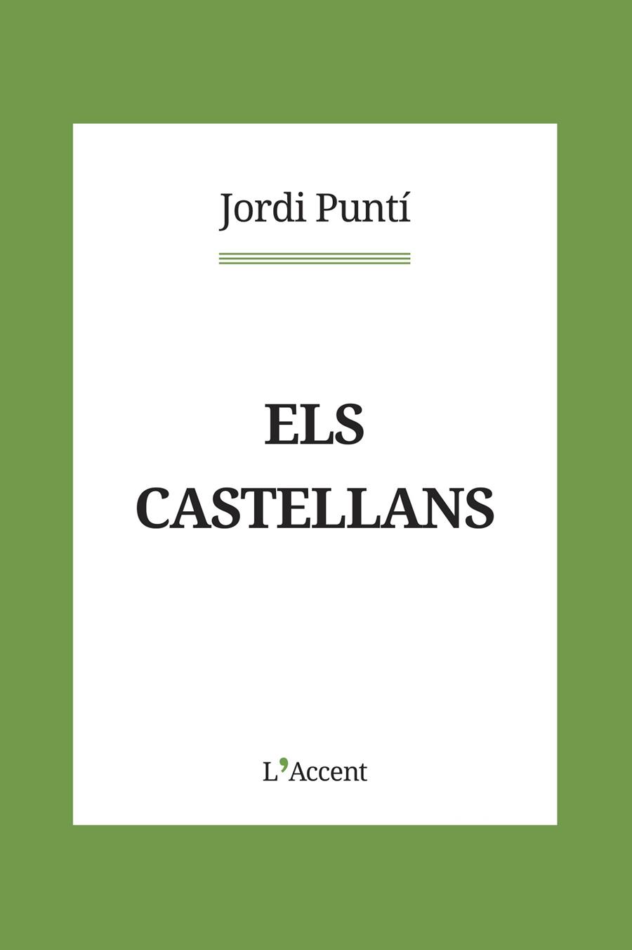 Els castellans | 9788418680083 | Puntí, Jordi | Llibres.cat | Llibreria online en català | La Impossible Llibreters Barcelona
