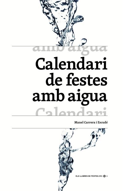 Calendari de festes amb aigua | 9788460863625 | Carrera i Escudé, Manel | Llibres.cat | Llibreria online en català | La Impossible Llibreters Barcelona