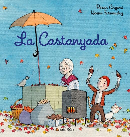 La Castanyada | 9788413890593 | Fernàndez Selva, Noemí / Argemí, Roser | Llibres.cat | Llibreria online en català | La Impossible Llibreters Barcelona