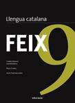 Feix 9. Llengua catalana | 9788492672950 | Arenas, Carme ; Cunill, Neus ; Fontdeglòria, Joan | Llibres.cat | Llibreria online en català | La Impossible Llibreters Barcelona