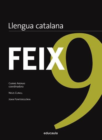 Feix 9. Llengua catalana | 9788492672950 | Arenas, Carme ; Cunill, Neus ; Fontdeglòria, Joan | Llibres.cat | Llibreria online en català | La Impossible Llibreters Barcelona