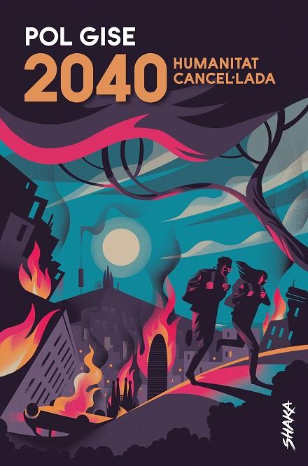 2040. Humanitat cancel·lada | 9788418456022 | Gise, Pol | Llibres.cat | Llibreria online en català | La Impossible Llibreters Barcelona