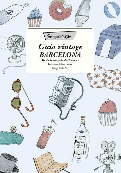 Seagram's Gin. Guía vintage Barcelona | 9788416489138 | Mario Suárez/Anabel Vázquez | Llibres.cat | Llibreria online en català | La Impossible Llibreters Barcelona
