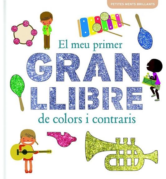 El meu primer gran llibre de colors i contraris | 9788415697787 | Patricia Geis | Llibres.cat | Llibreria online en català | La Impossible Llibreters Barcelona