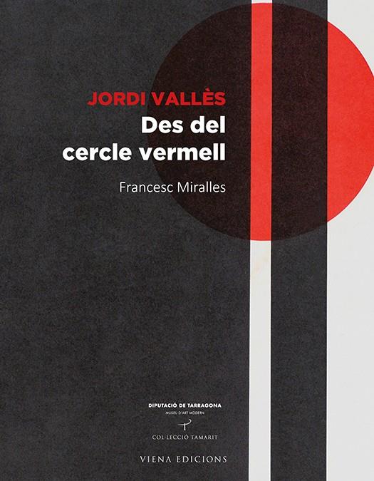 Jordi Vallès. Des del cercle vermell | 9788483308530 | Miralles Bofarull, Francesc | Llibres.cat | Llibreria online en català | La Impossible Llibreters Barcelona