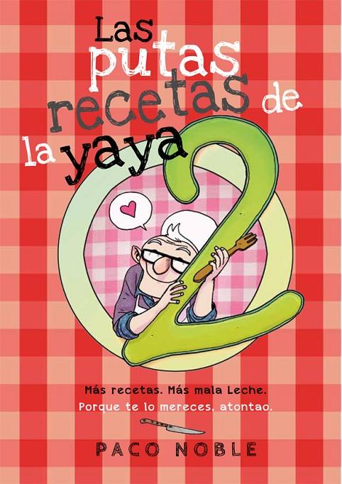 Las putas recetas de la yaya 2 | 9788416670253 | Paco Noble\Pere Mejan (ilustr.) | Llibres.cat | Llibreria online en català | La Impossible Llibreters Barcelona